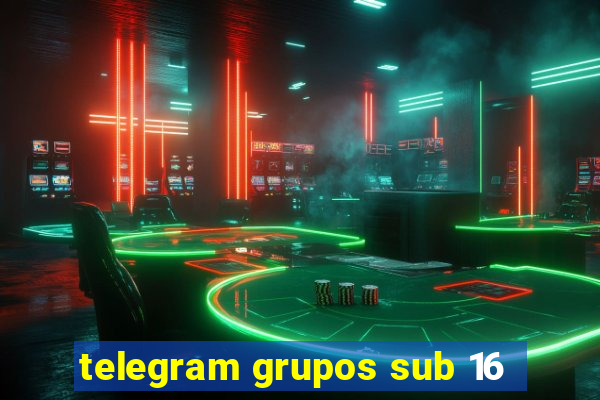 telegram grupos sub 16